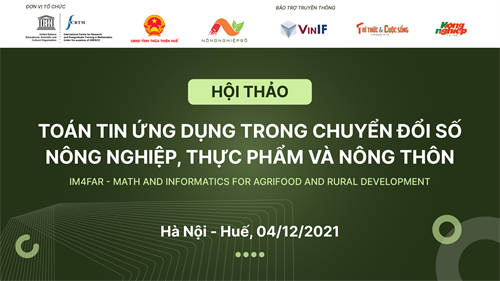 Tiếp cận Chuyển đổi số trong nông nghiệp – thực phẩm và phát triển nông thôn từ cơ sở Toán – Tin học